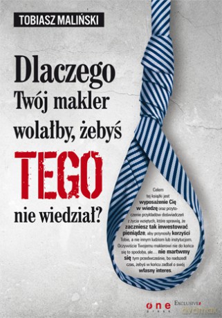 Dlaczego Twój makler wolałby, żebyś TEGO nie wiedział? [KSIĄŻKA]