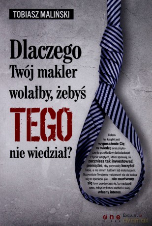 Dlaczego Twój makler wolałby, żebyś TEGO nie wiedział? [KSIĄŻKA]