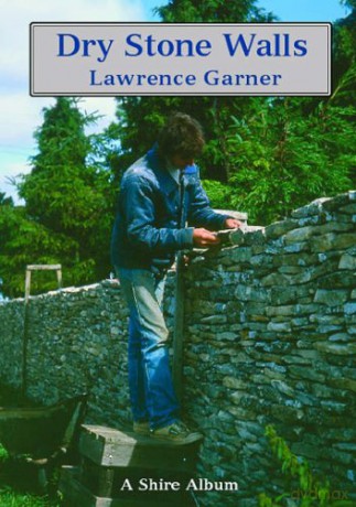 Dry Stone Walls (Shire Album) - Lawrence Garner [KSIĄŻKA]