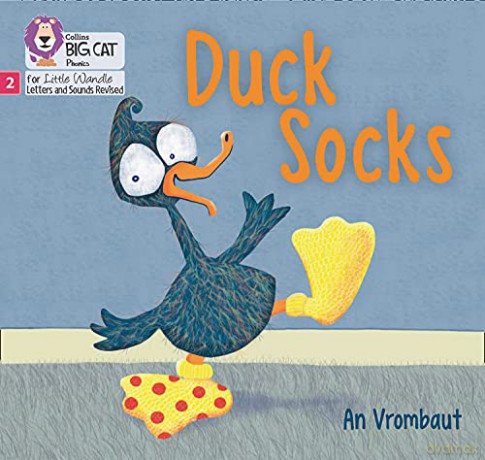 Duck Socks: Phase 2 Set 4 (Big Cat Phonics for Little Wandle Letters and Sounds Revised) - An Vrombaut [KSIĄŻKA]