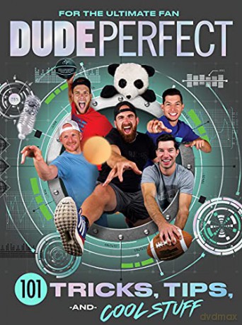 Dude Perfect: 101 Tricks, Tips, and Cool Stuff - Dude Perfect [KSIĄŻKA]