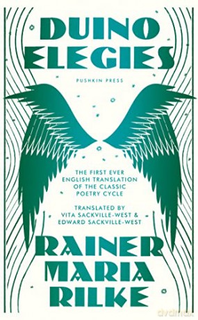 Duino Elegies: Deluxe Edition: The Original English Translation of Rilke's Landmark Poetry Cycle, by Vita and E Dward Sackville-West - Reissued for the First Time in 90 Years - Rainer Maria Rilke [KSIĄŻKA]