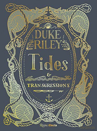 Duke Riley: Tides and Transgressions - Duke Riley [KSIĄŻKA]