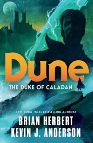 Dune: The Duke of Caladan: 1 (Caladan Trilogy) - Brian Herbert [KSIĄŻKA]
