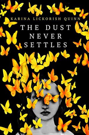 DUST NEVER SETTLES - K Lickorish Quinn [KSIĄŻKA]