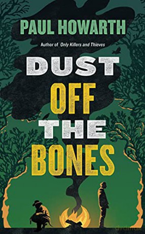 Dust Off the Bones - Paul Howarth [KSIĄŻKA]