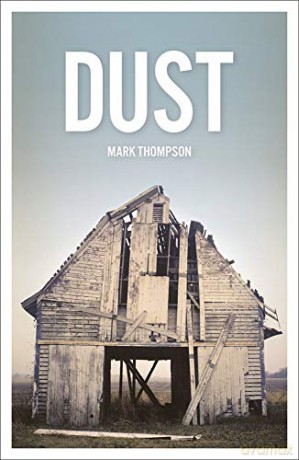 Dust: An evocative coming of age journey across 60s America - Mark Thompson [KSIĄŻKA]