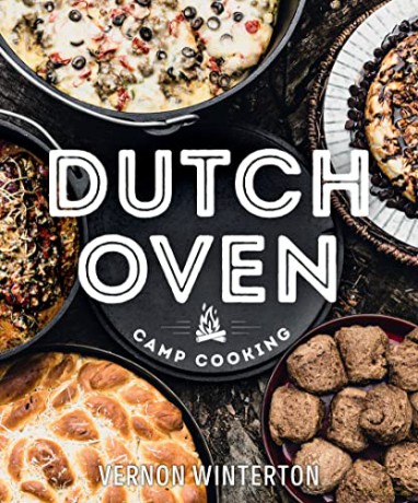 Dutch Oven Camp Cooking - Vernon Winterton [KSIĄŻKA]