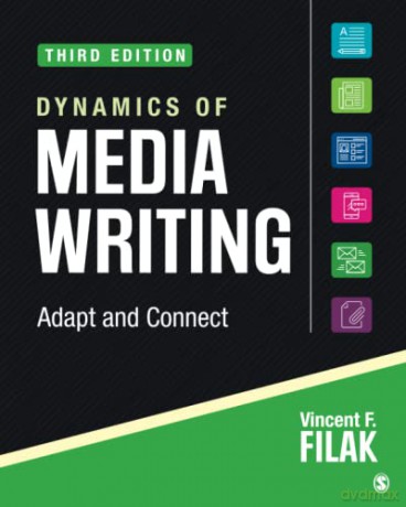 Dynamics of Media Writing: Adapt and Connect - Vincent F. Filak [KSIĄŻKA]