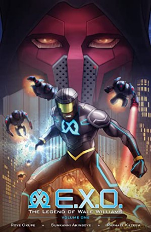 E.X.O.: The Legend Of Wale Williams Volume 1 (E.x.o., 1) - Roye Okupe [KSIĄŻKA]