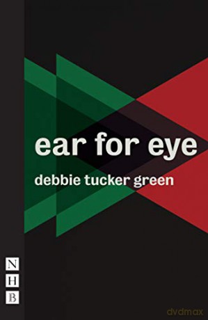 ear for eye (NHB Modern Plays) - debbie tucker green [KSIĄŻKA]