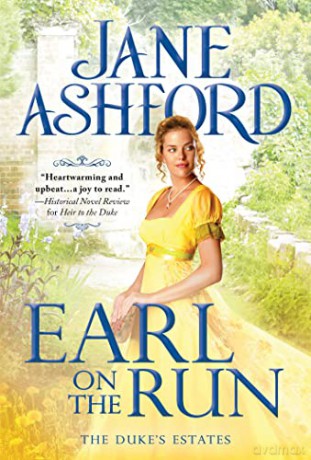 Earl on the Run: 2 (The Duke's Estates, 2) - Jane Ashford [KSIĄŻKA]
