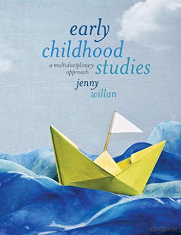 Early Childhood Studies: A Multidisciplinary Approach - Jenny Willan [KSIĄŻKA]