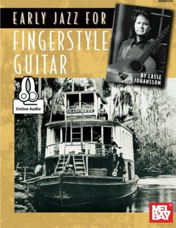 Early Jazz For Fingerstyle Guitar: With Online Audio - Lasse Johansson [KSIĄŻKA]