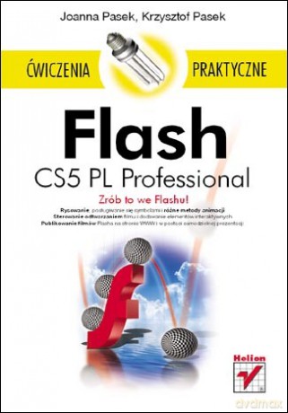 Flash CS5 PL Professional. Ćwiczenia praktyczne [KSIĄŻKA]