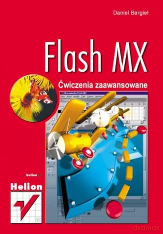 Flash MX. Ćwiczenia zaawansowane [KSIĄŻKA]