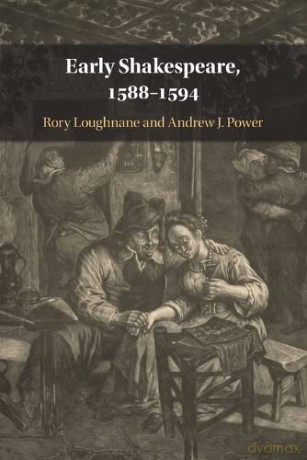 Early Shakespeare, 1588-1594 - Rory Loughnane [KSIĄŻKA]