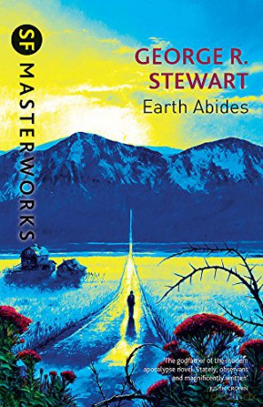 Earth Abides (S.F. MASTERWORKS) - George.R. Stewart [KSIĄŻKA]