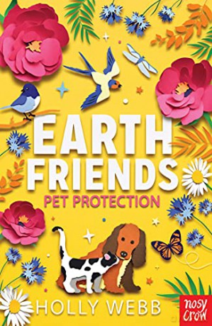 Earth Friends: Pet Protection - Holly Webb [KSIĄŻKA]