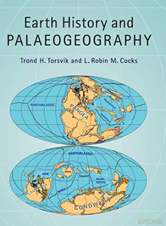 Earth History and Palaeogeography - Trond H. Torsvik [KSIĄŻKA]