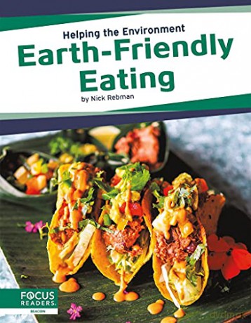 Earth-Friendly Eating (Helping the Environment) - Nick Rebman [KSIĄŻKA]