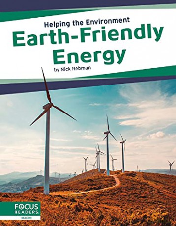 Earth-Friendly Energy (Helping the Environment) - Nick Rebman [KSIĄŻKA]