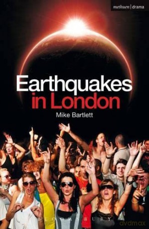 Earthquakes in London (Modern Plays) - Mike Bartlett [KSIĄŻKA]