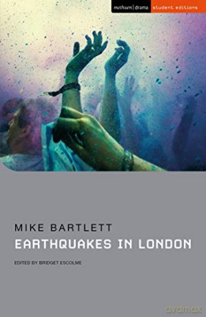 Earthquakes in London (Student Editions) - Mike Bartlett [KSIĄŻKA]