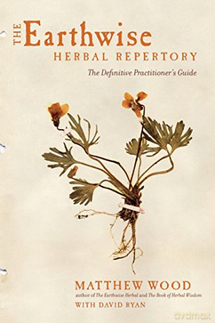 Earthwise Herbal Repertory: The Definitive Practitioner's Guide - Matthew Wood [KSIĄŻKA]