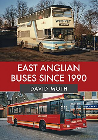 East Anglian Buses Since 1990 - David Moth [KSIĄŻKA]
