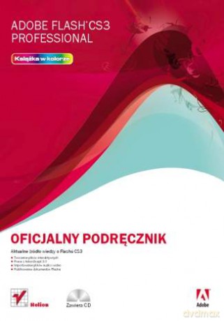 Adobe Flash CS3 Professional. Oficjalny podręcznik [KSIĄŻKA]+[CD]