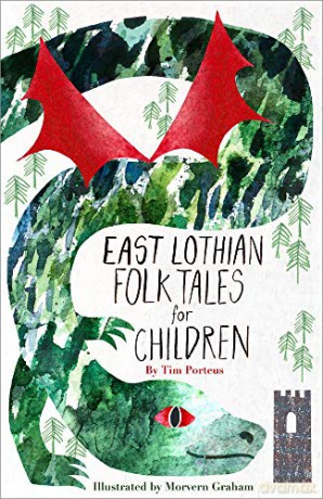 East Lothian Folk Tales for Children - Tim Porteus [KSIĄŻKA]