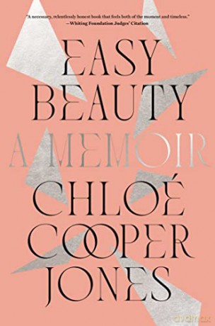 Easy Beauty: A Memoir - Chloe Cooper Jones [KSIĄŻKA]