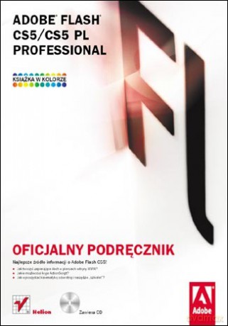 Adobe Flash CS5/CS5 PL Professional. Oficjalny podręcznik [KSIĄŻKA]+[CD]