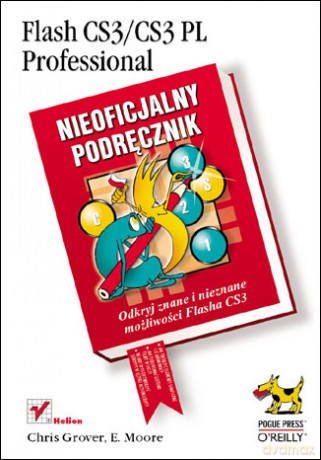 Flash CS3/CS3 PL Professional. Nieoficjalny podręcznik [KSIĄŻKA]
