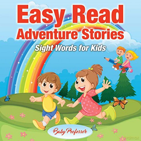Easy Read Adventure Stories - Sight Words for Kids - Baby Professor [KSIĄŻKA]