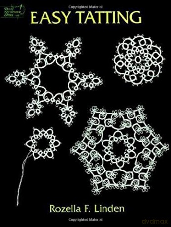 Easy Tatting (Dover Knitting, Crochet, Tatting, Lace) - Rozella Florence Linden [KSIĄŻKA]