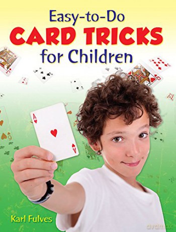 Easy to Do Card Tricks for Children (Dover Magic Books) - Karl Fulves [KSIĄŻKA]