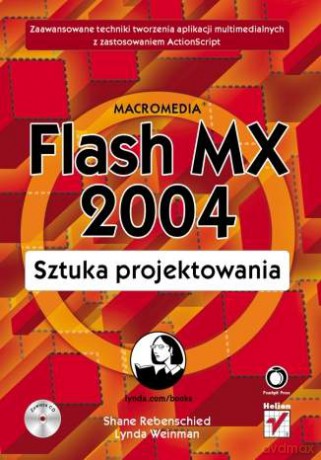 Macromedia Flash MX 2004. Sztuka projektowania [KSIĄŻKA]