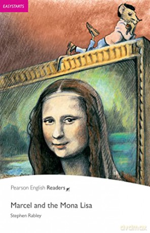 Easystart: Marcel and the Mona Lisa (Pearson English Graded Readers) - Stephen Rabley [KSIĄŻKA]