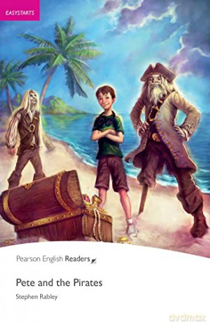 Easystart: Pete and the Pirates (Pearson English Graded Readers) - Stephen Rabley [KSIĄŻKA]