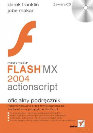 Macromedia Flash MX 2004 ActionScript. Oficjalny podręcznik [KSIĄŻKA]