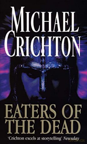 Eaters Of The Dead - Michael Crichton [KSIĄŻKA]
