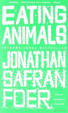 Eating Animals - Jonathan Safran Foer [KSIĄŻKA]