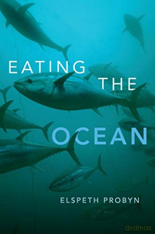 Eating the Ocean - Elspeth Probyn [KSIĄŻKA]