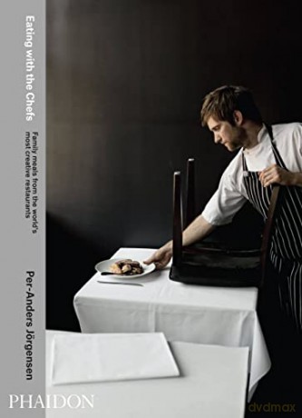 Eating with the Chefs: Family Meals from the World's Most Creative Restaurants - Per-Anders Jörgensen [KSIĄŻKA]