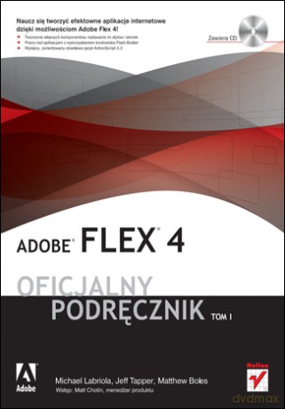 Adobe Flex 4. Oficjalny podręcznik [KSIĄŻKA]+[CD]