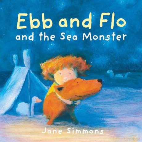 Ebb and Flo and the Sea Monster: 2 - Jane Simmons [KSIĄŻKA]