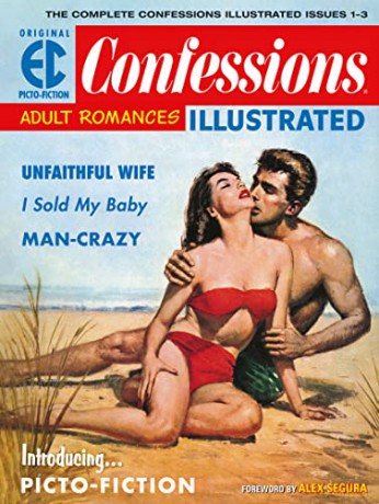 Ec Archives: Confessions Illustrated, The: Issues 1-3: The Complete Series (The EC Archives) - Keyes [KSIĄŻKA]