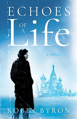 Echoes of a Life - Robin Byron [KSIĄŻKA]